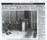 Dr. Martin Luther King was a frequent visitor to Bridgeport