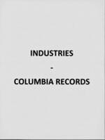 Industries--Columbia Records