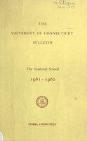 University of Connecticut Graduate Catalog, 1961-1962
