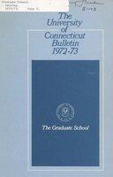 University of Connecticut Graduate Catalog, 1972-1973