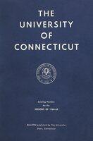 University of Connecticut bulletin, 1964-1965