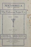 Memoria sobre las operaciones de the Yabucoa Sugar Co., 1919-1920, San Juan, P.R. : Central Mercedita, Yabucoa, P.R.