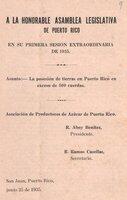 Honorable Asamblea legislativa de Puerto Rico en su primera sesion extraordinaria de 1935 :  la posesion de tierras en Puerto Rico en exceso de 500 cuerdas
