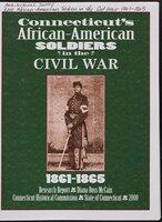 Connecticut's African - American Soldiers in the Civil War, 1861-1865