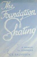 Foundation of Skating; A Manual for the Learner