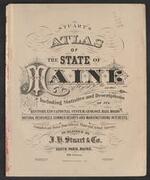 Stuart's Atlas of the State of Maine.