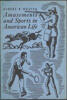 Amusements and sports in American life