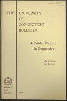 Public welfare in Connecticut; an explanation of the social welfare programs available to Connecticut citizens