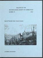 Bulletin of the Archaeological Society of Connecticut, 2013, v. 75