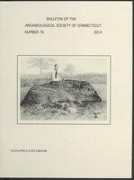 Bulletin of the Archaeological Society of Connecticut, 2014, v. 76