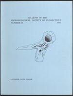 Bulletin of the Archaeological Society of Connecticut, 1991, v. 54