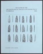 Bulletin of the Archaeological Society of Connecticut, 2004, v. 66