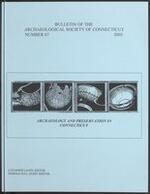 Bulletin of the Archaeological Society of Connecticut, 2005, v. 67