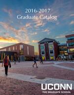 University of Connecticut Graduate Catalog, 2016-2017