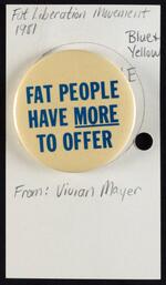 Fat People Have More To Offer button