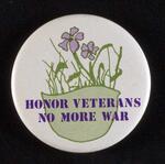 Honor Veterans, No More War button