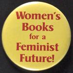 Women's Books for A Feminist Future button