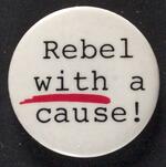 Rebel with a Cause button