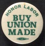 Honor Labor, Buy Union Made button