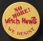 No More Witch Hunts button