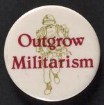Outgrow Militarism button