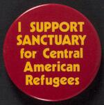 I Support Sanctuary for Central America button