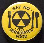 Say No to Irradiated Food button