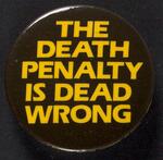 Death Penalty is Dead Wrong button