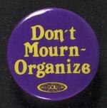 Don't Mourn, Organize button
