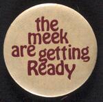 The Meek are Getting Ready button