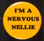 Nervous Nellie button