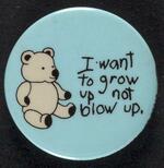 Grow Up, Not Blow Up button