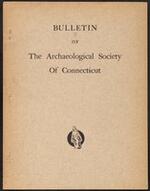 Bulletin of the Archaeological Society of Connecticut, 1938, v. 7