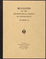 Bulletin of the Archaeological Society of Connecticut, 1965, v. 33