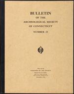Bulletin of the Archaeological Society of Connecticut, 1962, v. 31