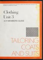 Tailoring suits and coats. Clothing Unit 3. 4-H members guide