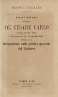 Regno d'Italia : discorsi del deputato De Cesare Carlo