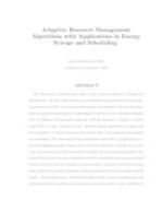 Adaptive Resource Management Algorithms with Applications in Energy Storage and Scheduling