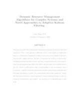 Dynamic Resource Management Algorithms for Complex Systems and Novel Approaches to Adaptive Kalman Filtering