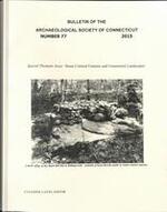 Bulletin of the Archaeological Society of Connecticut, 2015, v. 77