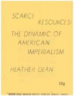 Scarce resources : the dynamic of American imperialism