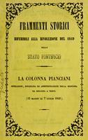 Frammenti storici riferibili alla rivoluzione del 1849 nello Stato pontificio la Colonna Pianciani, operazioni, disciplina ed amministrazione della medesima da Bologna a Terni (13 maggio al 7 luglio 1849)