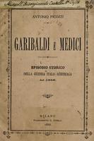 Garibaldi e Medici episodio storico della guerra italo-austriaca del 1848