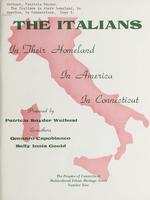 Italians--in their homeland, in America, in Connecticut : a curriculum guide