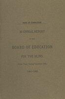 Bi-ennial report of the Board of Education of the Blind, fiscal years ending, 1901/1902