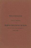 Annual reports of the Board of Education of the Blind, to the Governor, for the years ending... 1905-1906