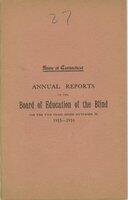Annual reports of the Board of Education of the Blind, to the Governor, for the years ending... 1915-1916