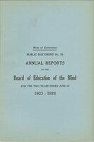 Annual reports of the Board of Education of the Blind, to the Governor, for the years ending... 1923-1924