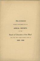 Annual reports of the Board of Education of the Blind, to the Governor, for the years ending... 1925-1926