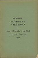 Annual reports of the Board of Education of the Blind, to the Governor, for the years ending... 1926-1928